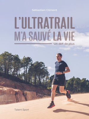 cover image of L'ultratrail m'a sauvé la vie